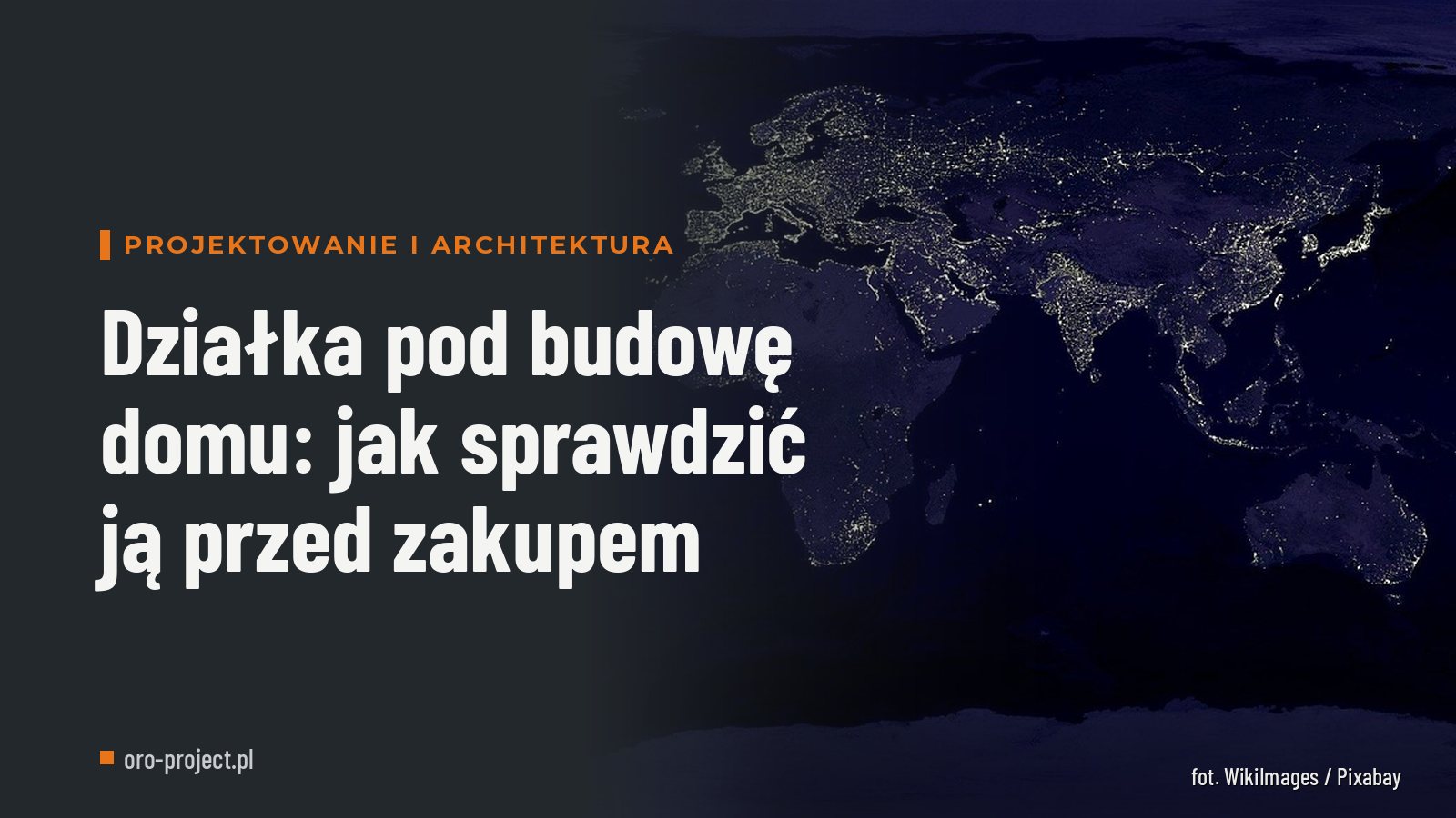 Działka pod budowę domu: jak sprawdzić ją przed zakupem